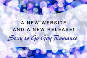 Avery Duran Romance Author blogs about release of Sexy to Go Gay Romance